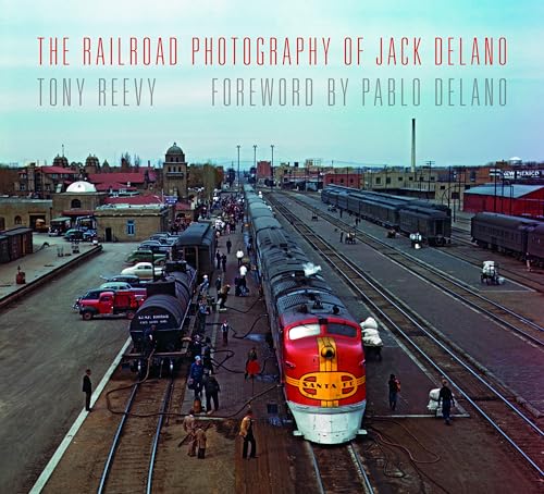 Stock image for The Railroad Photography of Jack Delano (Railroads Past and Present) for sale by HPB-Emerald