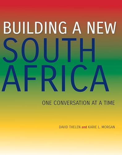 Stock image for Building a New South Africa: One Conversation at a Time for sale by Midtown Scholar Bookstore