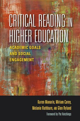 Stock image for Critical Reading in Higher Education: Academic Goals and Social Engagement (Scholarship of Teaching and Learning) for sale by Orbiting Books