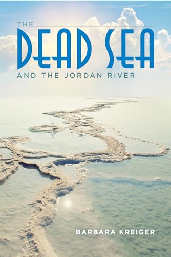 Stock image for The Dead Sea and the Jordan River for sale by Midtown Scholar Bookstore