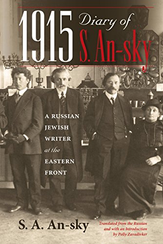 Imagen de archivo de 1915 Diary of S. An-Sky: A Russian Jewish Writer at the Eastern Front a la venta por ThriftBooks-Dallas