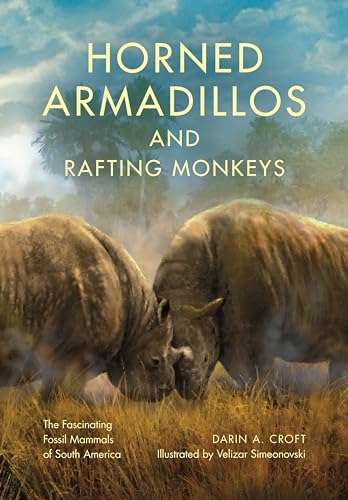 Stock image for Horned Armadillos and Rafting Monkeys for sale by Blackwell's