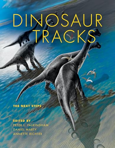 Beispielbild fr Dinosaur Tracks: The Next Steps zum Verkauf von Powell's Bookstores Chicago, ABAA
