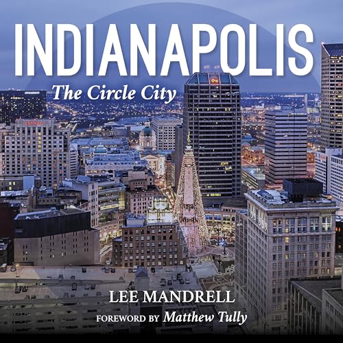 Stock image for Indianapolis The Circle City for sale by Books2Anywhere