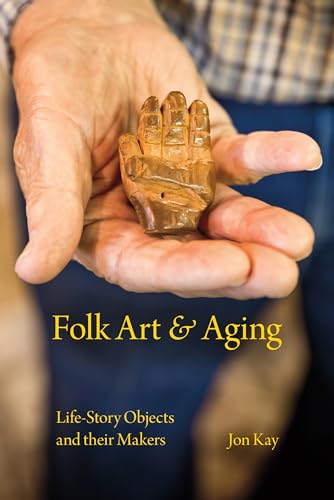 Beispielbild fr Folk Art and Aging zum Verkauf von Blackwell's