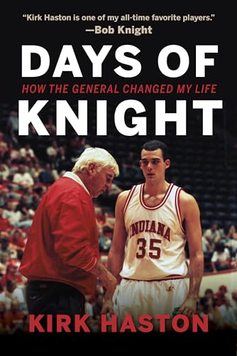 9780253022271: Days of Knight: How the General Changed My Life