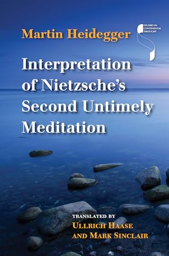 9780253022660: Interpretation of Nietzsche's Second Untimely Meditation (Studies in Continental Thought)