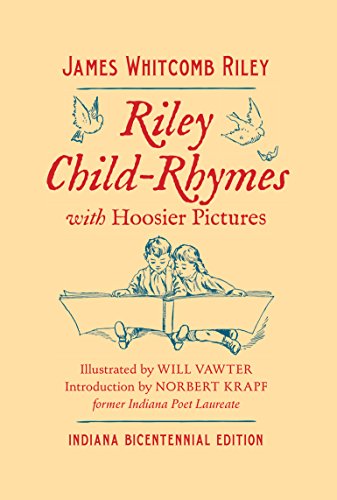 9780253022790: Riley Child-Rhymes with Hoosier Pictures: Indiana Bicentennial Edition (Library of Indiana Classics)