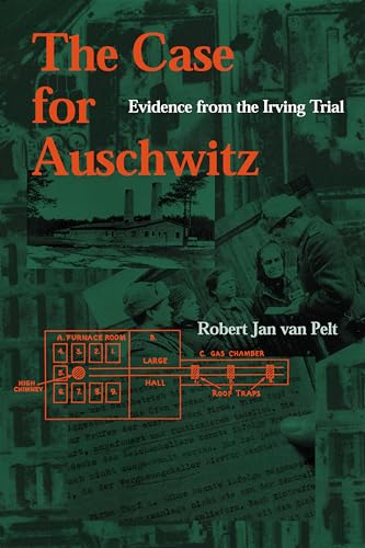 9780253022981: The Case for Auschwitz: Evidence from the Irving Trial