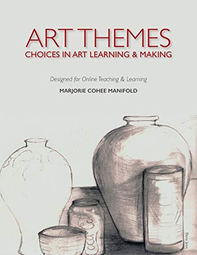 9780253023452: Art Themes: Choices in Art Learning and Making