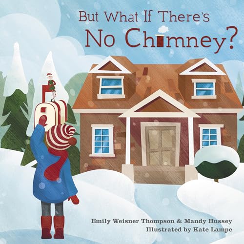 Imagen de archivo de But What If There's No Chimney? a la venta por Better World Books