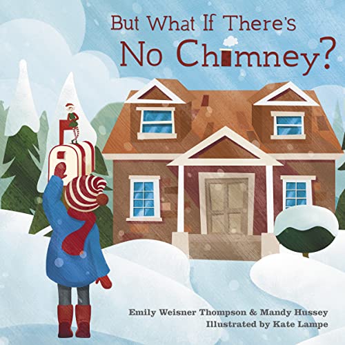 Stock image for But What If There's No Chimney? for sale by Better World Books