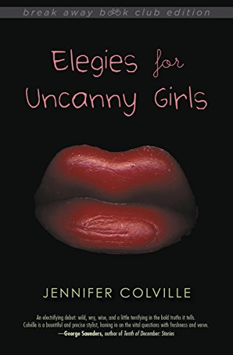 9780253024299: Elegies for Uncanny Girls