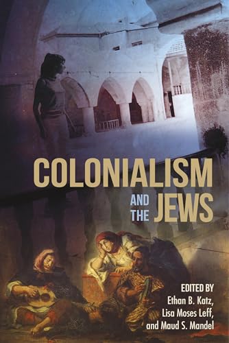Beispielbild fr Colonialism and the Jews zum Verkauf von Blackwell's