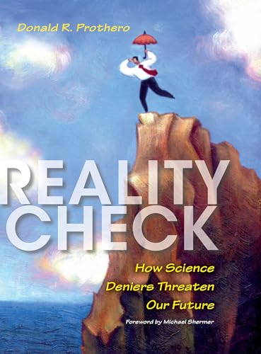 Stock image for Reality Check : How Science Deniers Threaten Our Future for sale by Better World Books: West