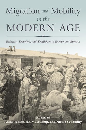 Beispielbild fr Migration and Mobility in the Modern Age zum Verkauf von Blackwell's