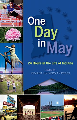 Beispielbild fr One Day in May: 24 Hours in the Life of Indiana zum Verkauf von Fallen Leaf Books