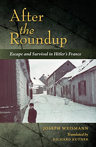 9780253026910: After the Roundup: Escape and Survival in Hitler's France