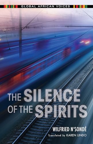 9780253028945: The Silence of the Spirits (Global African Voices)