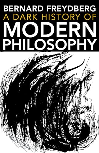 Beispielbild fr A Dark History of Modern Philosophy Studies in Continental Thought zum Verkauf von PBShop.store UK