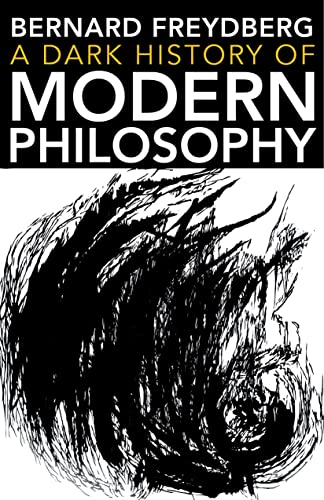 Beispielbild fr A Dark History of Modern Philosophy (Studies in Continental Thought) zum Verkauf von medimops