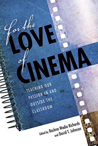 9780253029959: For the Love of Cinema: Teaching Our Passion in and Outside the Classroom