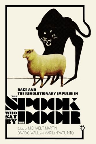 9780253031754: Race and the Revolutionary Impulse in the Spook Who Sat by the Door (Studies in the Cinema of the Black Diaspora)