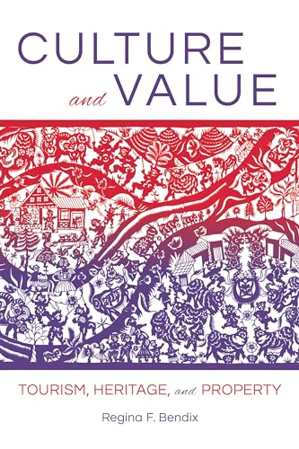 Stock image for Culture and Value: Tourism, Heritage, and Property for sale by Midtown Scholar Bookstore