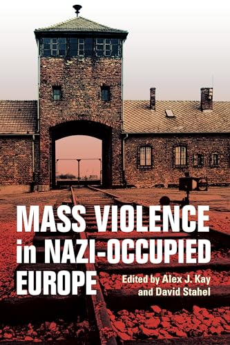 Beispielbild fr Mass Violence in Nazi-Occupied Europe zum Verkauf von HPB-Red