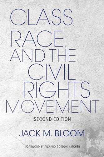 Stock image for Class, Race, and the Civil Rights Movement (Blacks in the Diaspora) for sale by Textbooks_Source