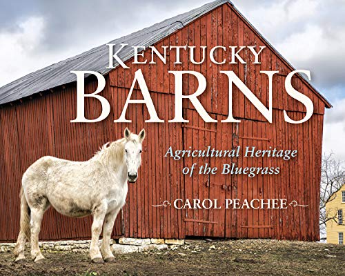 Beispielbild fr Kentucky Barns: Agricultural Heritage of the Bluegrass zum Verkauf von Midtown Scholar Bookstore