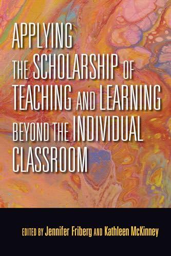 Stock image for Applying the Scholarship of Teaching and Learning beyond the Individual Classroom for sale by Midtown Scholar Bookstore