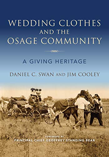 Stock image for Wedding Clothes and the Osage Community: A Giving Heritage for sale by Buchpark