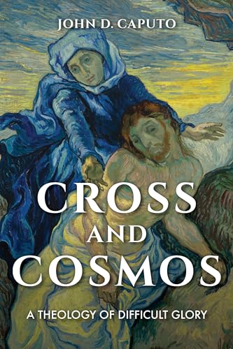 9780253043122: Cross and Cosmos: A Theology of Difficult Glory (Philosophy of Religion)