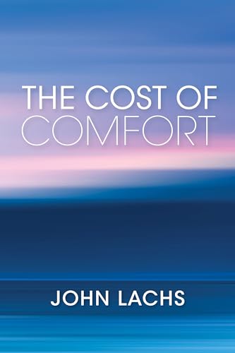 Beispielbild fr The Cost of Comfort zum Verkauf von Blackwell's