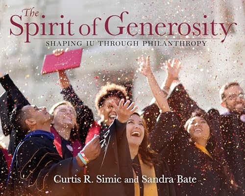 9780253043290: The Spirit of Generosity: Shaping Iu Through Philanthropy