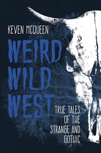 Beispielbild fr Weird Wild West zum Verkauf von Blackwell's