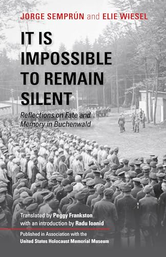 Beispielbild fr It Is Impossible to Remain Silent: Reflections on Fate and Memory in Buchenwald zum Verkauf von Books From California