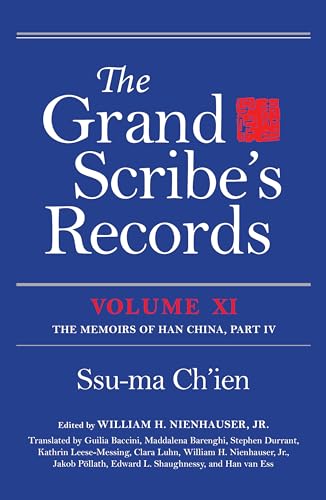 Stock image for The Grand Scribe's Records, Volume XI: The Memoirs of Han China, Part IV for sale by BooksElleven