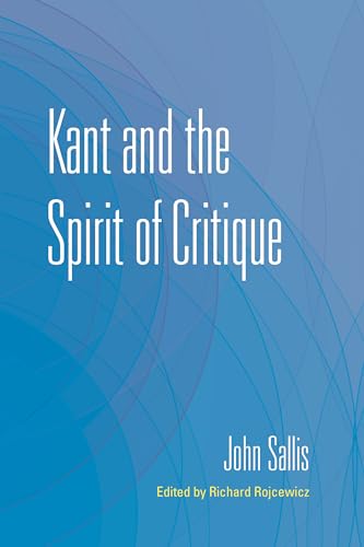 Beispielbild fr Kant and the Spirit of Critique zum Verkauf von Blackwell's