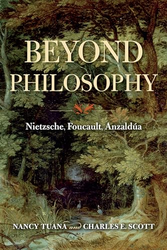 9780253049827: Beyond Philosophy: Nietzsche, Foucault, Anzalda