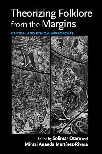 Imagen de archivo de Theorizing Folklore from the Margins   Critical and Ethical Approaches a la venta por Revaluation Books