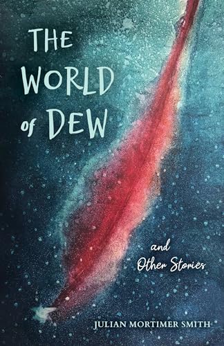 Stock image for The World of Dew and Other Stories (Blue Light Books) for sale by SecondSale