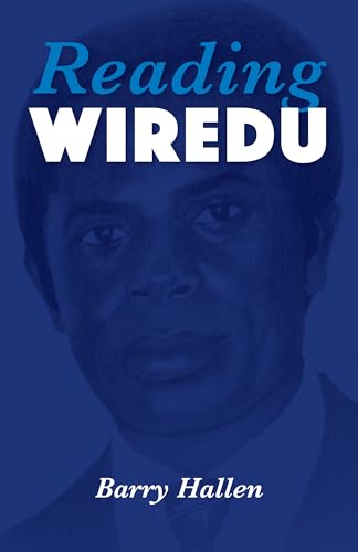 9780253057020: Reading Wiredu (World Philosophies)