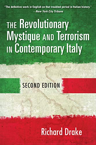 9780253057136: The Revolutionary Mystique and Terrorism in Contemporary Italy