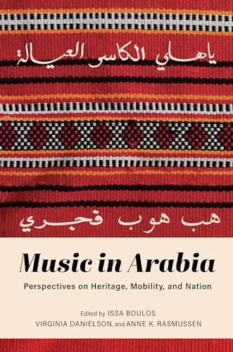9780253057532: Music in Arabia: Perspectives on Heritage, Mobility, and Nation