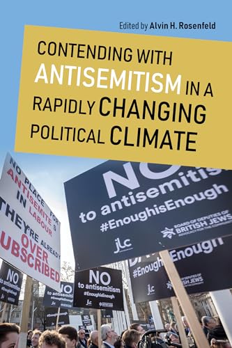 9780253058126: Contending with Antisemitism in a Rapidly Changing Political Climate (Studies in Antisemitism)