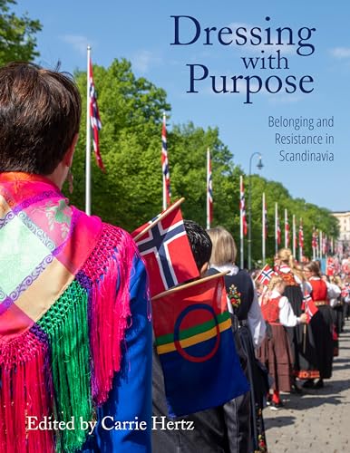 Stock image for Dressing with Purpose: Belonging and Resistance in Scandinavia for sale by Front Cover Books