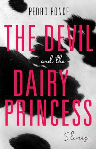 Stock image for The Devil and the Dairy Princess: Stories for sale by ThriftBooks-Atlanta