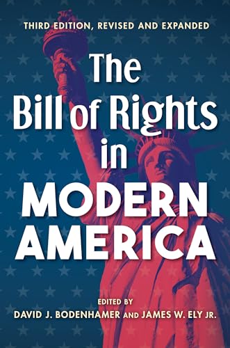 9780253060709: Bill of Rights in Modern America: Third Edition, Revised and Expanded (Revised and Expanded)